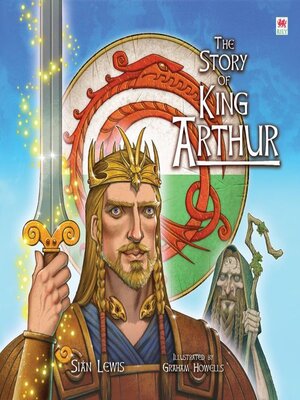 cover image of The Story of King Arthur
